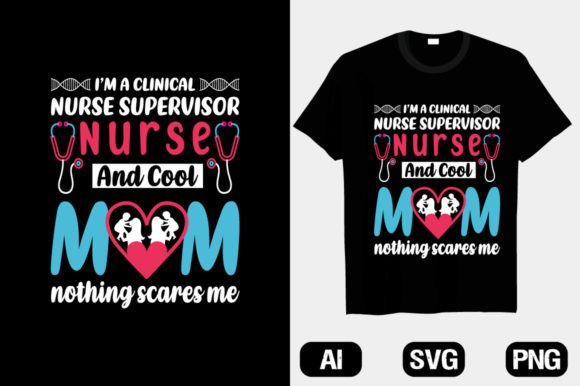 Clinical Nurse Supervisor T-Shirt: A Bold Graphics Choice