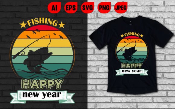 Fishing New Year Typography T-shirt: A Graphics Must-Have