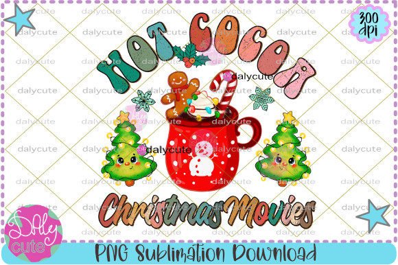Hot Cocoa Christmas Movies PNG for T-Shirt Designs & Graphics