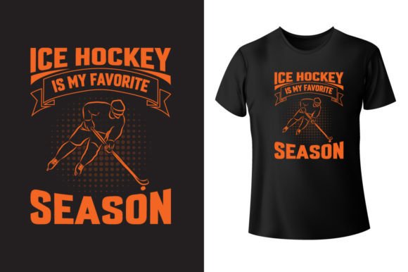 ICE HOCKEY is My Favorite Season: A Graphic for T-Shirt Designs