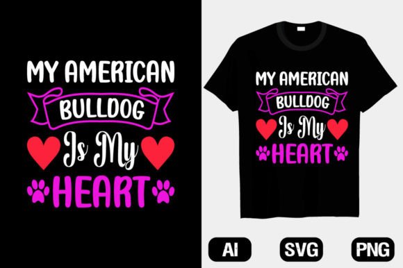 My American Bulldog is My Heart T-shirt: A Must-Have for Dog Lover Graphics