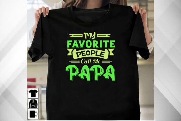 My Favorite People Call Me Papa T-Shirt: A Versatile Graphic Design Asset