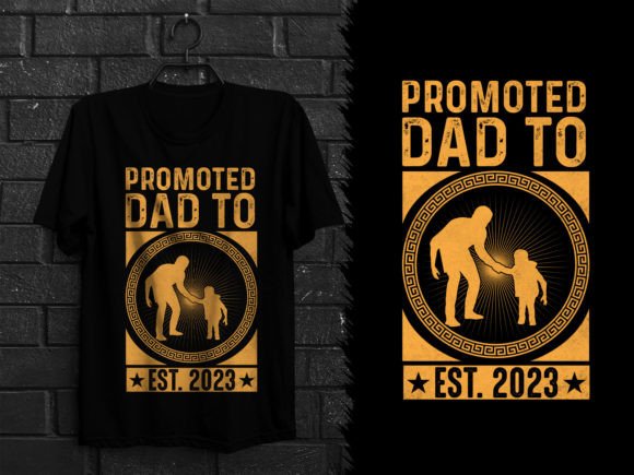 Promoted to Dad Est.2023 T-Shirt Design: A Unique Graphic