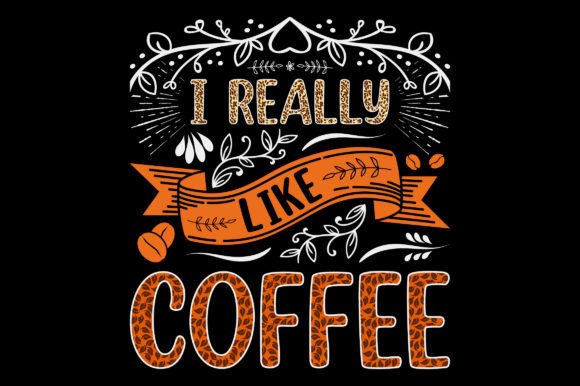 Review: I Really Like Coffee Sublimation Design for T-Shirt Graphics