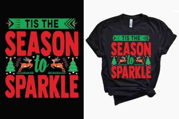 Tis the Season to Sparkle T Shirt Design