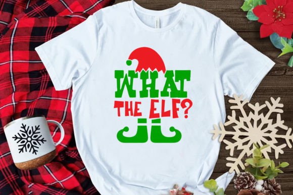 What the Elf T Shirt: A Creative Boost for Your Graphics