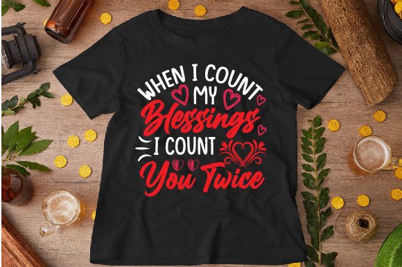 When I Count My Blessings: A T-Shirt Design for Local Brands