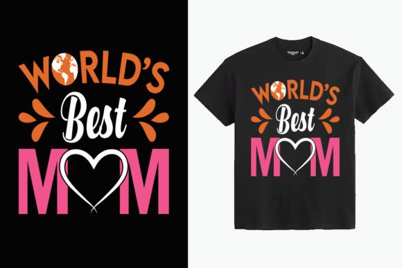 World Best Mom T-Shirt Design: A Graphics Review